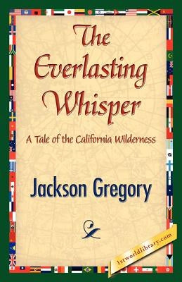 The Everlasting Whisper by Gregory, Jackson