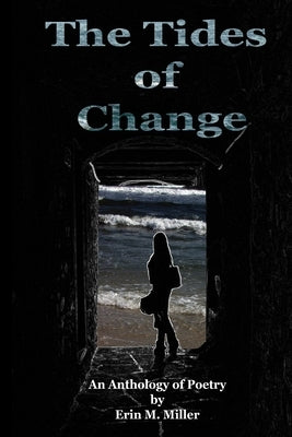The Tides of Change by Miller, Erin