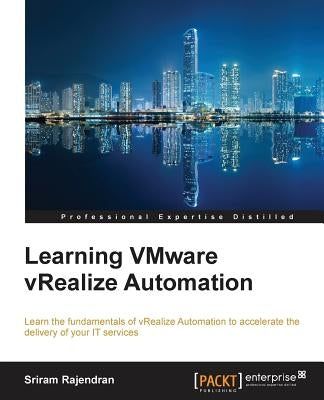 Learning VMware vRealize Automation by Rajendran, Sriram