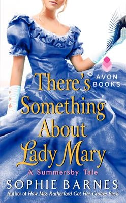 There's Something about Lady Mary by Barnes, Sophie