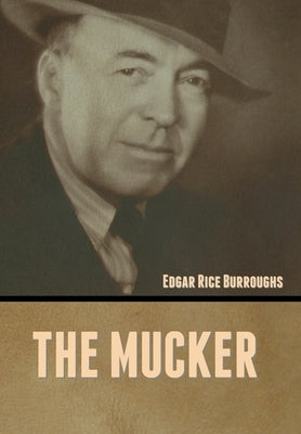 The Mucker by Burroughs, Edgar Rice