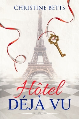 Hotel Déjà Vu by Betts, Christine