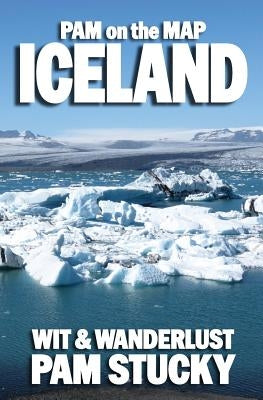 Pam on the Map: Iceland by Stucky, Pam