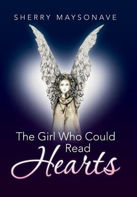 The Girl Who Could Read Hearts by Maysonave, Sherry