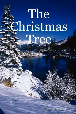 The Christmas Tree by Hewitt, James