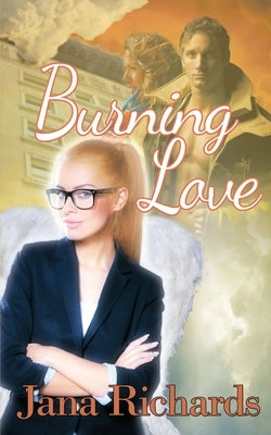Burning Love by Richards, Jana