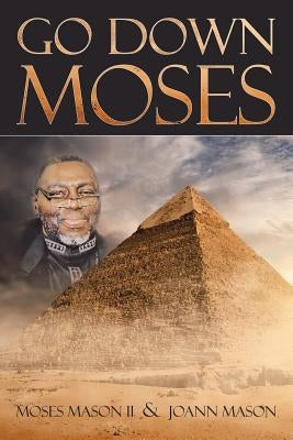 Go Down Moses by Mason, Moses, II