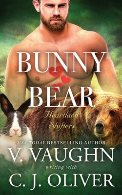 Bunny Hearts Bear by Vaughn, V.