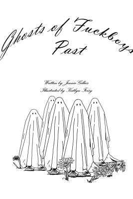 Ghosts of Fuckboys Past by Gillies, Jennie