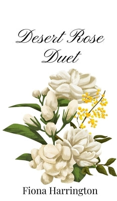 Desert Rose Duet by Harrington, Fiona