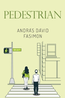 Pedestrian by Fasimon, András Dávid