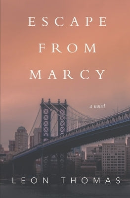 Escape From Marcy by Thomas, Leon