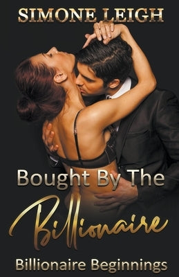 Billionaire Beginnings by Leigh, Simone