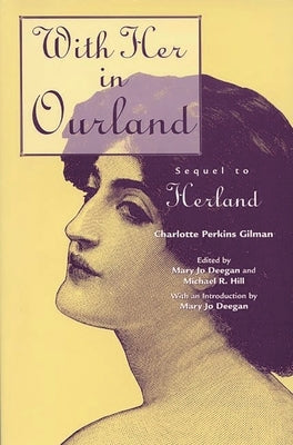 With Her in Ourland: Sequel to Herland by Gilman, Charlotte Perkins