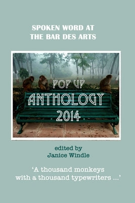 The Pop-Up Anthology 2014 by Windle (Editor), Janice