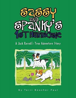 Sassy and Spanky's 1st Hurricane by Paul, Terri Boucher