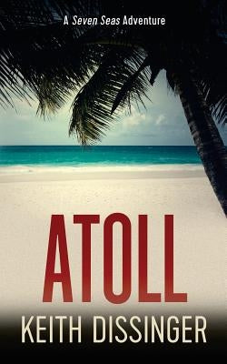 Atoll by Dissinger, Keith