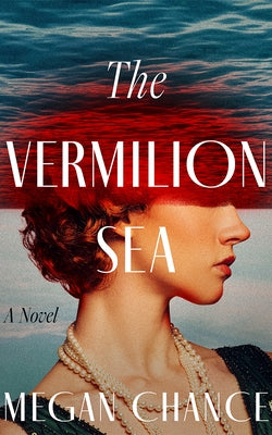 The Vermilion Sea by Chance, Megan