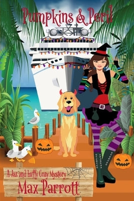 Pumpkins and Peril: Psychic Sleuths and Talking Dogs by Parrott, Max