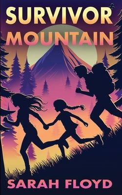 Survivor Mountain by Floyd, Sarah