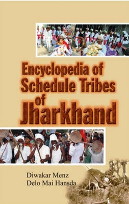 Encyclopaedia of Scheduled Tribes in Jharkhand by Minz, Daiwakar