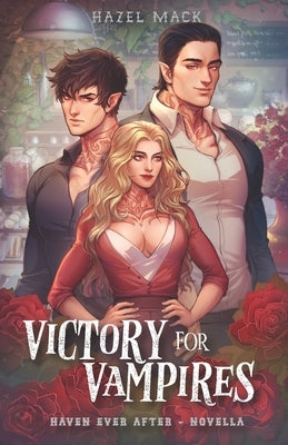 Victory for Vampires: A Haven Ever After Novella by Mack, Hazel