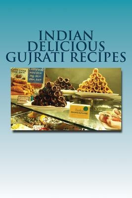 Indian Delicious Gujrati Recipes by Kodwani, Sunny