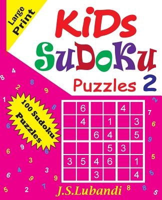 KIDS Sudoku Puzzles by Lubandi, J. S.