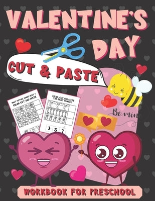 Valentine's Day Cut & Paste Workbook for Preschool: Scissor Skills Activity Book for Kids Ages 3-5 by Publishing, Sibley Carter