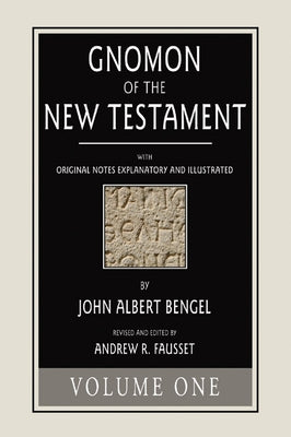 Gnomon of the New Testament, 5 Volumes by Bengel, John a.