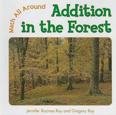 Addition in the Forest by Rozines Roy, Jennifer