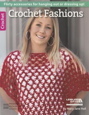 Crochet Fashions by Leisure Arts