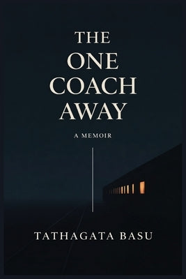 The One Coach Away by Basu, Tathagata
