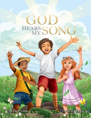 God Hears My Song by Lean, Heather