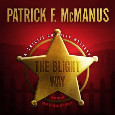 The Blight Way by McManus, Patrick F.