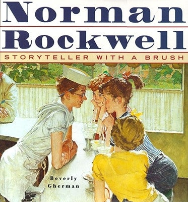 Norman Rockwell: Storyteller with a Brush by Gherman, Beverly