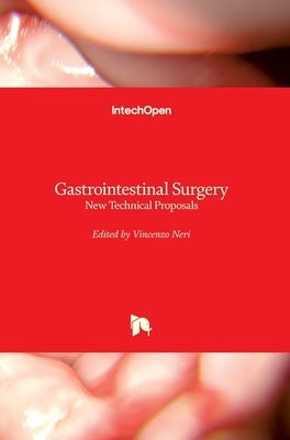 Gastrointestinal Surgery: New Technical Proposals by Neri, Vincenzo