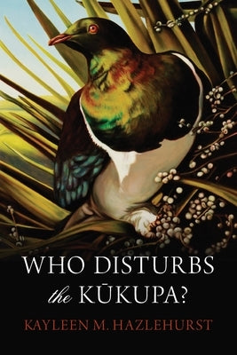 Who Disturbs the Kūkupa? by Hazlehurst, Kayleen M.