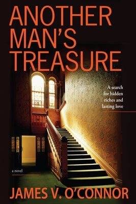 Another Man's Treasure by O'Connor, James V.