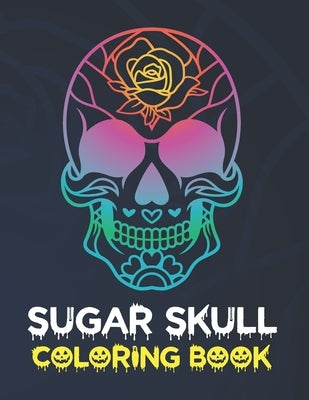 Sugar Skull Coloring Book: Stress Relieving Skull Designs for Adults Relaxation by Publishing, Giftsala