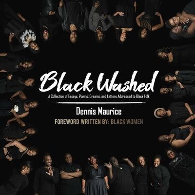 Black Washed by Dumpson, Dennis Maurice