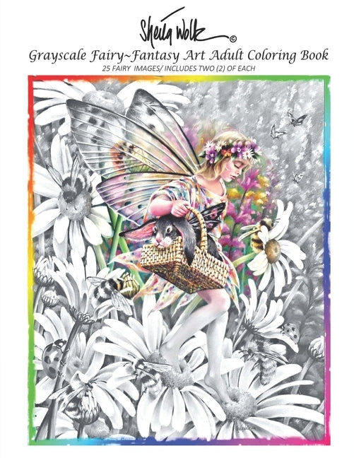 Sheila Wolk GRAY SCALE FAIRY- Fantasy Art Adult Coloring Book by Wolk, Sheila B.