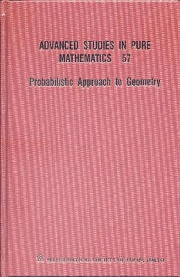 Probabilistic Approach to Geometry by Kotani, Motoko
