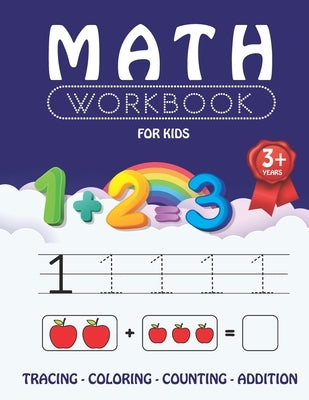Math Workbook for Kids: learn numbers and counting, color and trace. preschool workbook for kids starting from 3. math activity book for child by Art, Moun