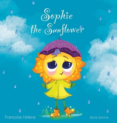 Sophie the Sunflower by H?l?ne, Fran?oise