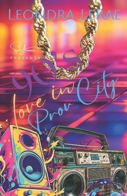 90's Love in Prov City by Lerae, Leondra