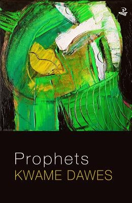 Prophets by Dawes, Kwame