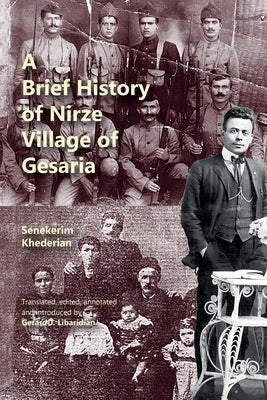 A Brief History of Nirze Village of Gesaria by Khederian, Senekerim