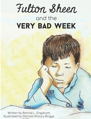 Fulton Sheen and the Very Bad Week by Briggs, Mariam Khoury