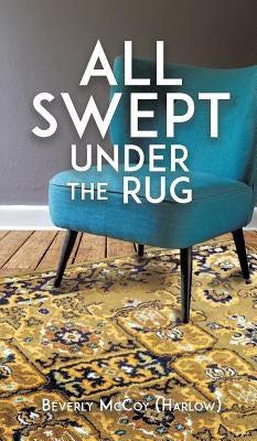 All Swept Under the Rug by McCoy (Harlow), Beverly